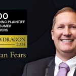 Fears Law Founder Earns National Recognition in Lawdragon 500 Leading Plaintiff Consumer Lawyers in America Guide