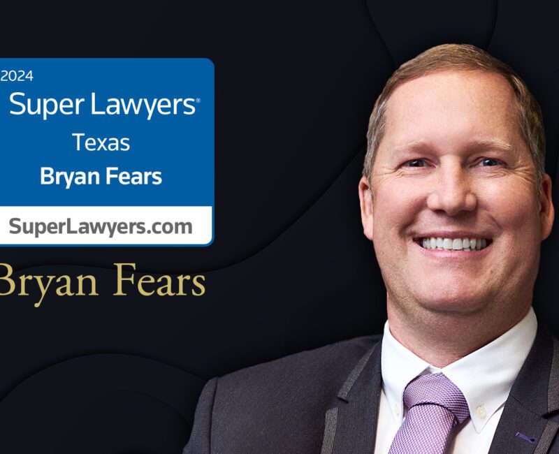 Texas SuperLawyers 2024 - Bryan Fears