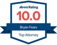 Avvo 10.0 Rating - Top Rating (Bryan Fears)